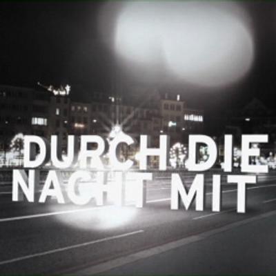 Durch die Nacht mit...